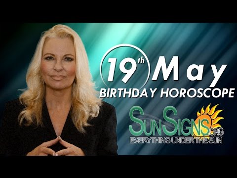 May 19th Zodiac Horoscope Birthday Personality - Taurus - Part 1