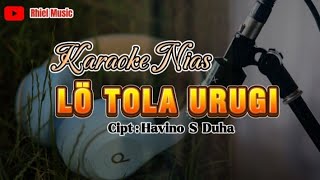 Download lagu Karaoke Nias_Lo tola Lo'o Urugi | Dangdut Remix Nias | Cipt.Havino S Duha mp3 Download lagu Karaoke Nias_Lo tola Lo'o Urugi | Dangdut Remix Nias | Cipt.Havino S Duha mp3
