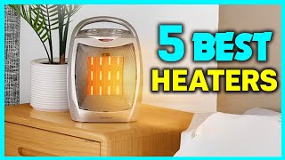✅Best Heaters in 2026 - Best Space Heater For Bedroom