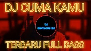Download lagu DJ CUMA KAMU SAYANGKU DI DUNIA INI || REMIX DANGDUT VIRAL TERBARU 2023 mp3