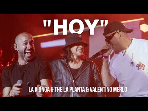 La K'onga, Valentino Merlo & The La Planta - Hoy (En Vivo Estadio Vélez)
