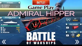 [Battle of Warships] ADMIRAL HIPPER Gameplay