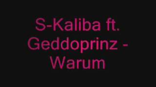 S-Kaliba ft. Geddoprinz - Warum