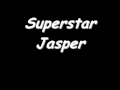 Jasper Superstar 