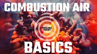 The basics of Combustion Air in the Boiler Room