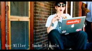 Mac Miller - Smoke Signals