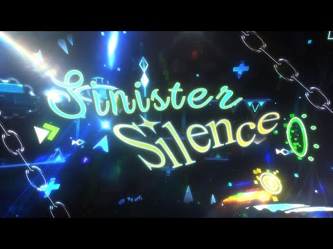 SINISTER SILENCE 100% (Former Hardest) // Top 50 Extreme Demon // Geometry Dash 2.207