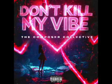 Don’t Kill My Vibe - The Composer Collective - HRM ©️ 2026