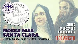 [11/08 | Nossa Mãe Santa Clara | Franciscanos Conventuais]