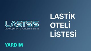 LASTSIS YARDIM | Lastik Otelinde bulunan Lastiklerin Listesi