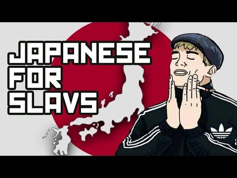 Japanese for Slav チーキ・ブリーキ・イブダムケ！