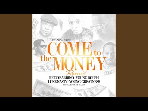 Come to the Money (feat. Ricco Barrino) (Remix)