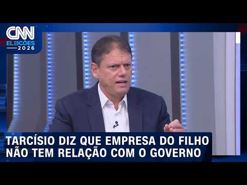 Tarcísio diz que empresa do filho não tem relação com o governo; confira | CNN ELEIÇÕES