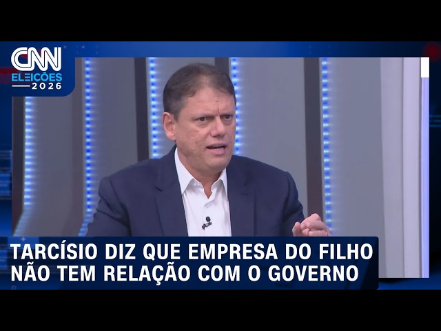 Tarcísio diz que empresa do filho não tem relação com o governo; confira | CNN ELEIÇÕES