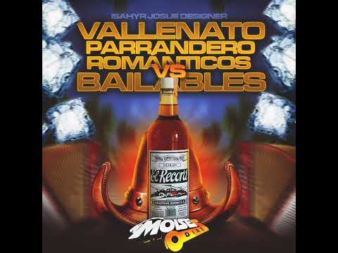 VALLENATOS PARRANDERO - DJ MOISES DIAZ - ISAHYR JOSUE