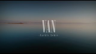 Van Tanıtım Filmi Türkçe Anlatımlı (Uzun Versiyon)