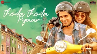 Download lagu Thoda Thoda Pyaar | Sidharth Malhotra, Neha Sharma | Stebin Ben, Nilesh Ahuja, Kumaar mp3 Download lagu Thoda Thoda Pyaar | Sidharth Malhotra, Neha Sharma | Stebin Ben, Nilesh Ahuja, Kumaar mp3