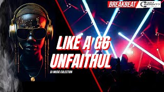 Download lagu DJ LIKE A G6 X UNFAITHUL mp3