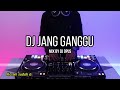 DJ JANG GANGGU | DJ ADO ADO JANGAN GANGGU REMIX TERBARU FULL BASS - DJ Opus
