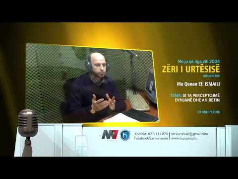 Zeri i urtesise - 2 Shkurt 2015 ( E505 - SI TA PERCEPTOJME DYNJANE DHE AHIRETIN )