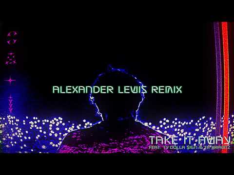 Video thumbnail for Take It Away (Alexander Lewis Remix)