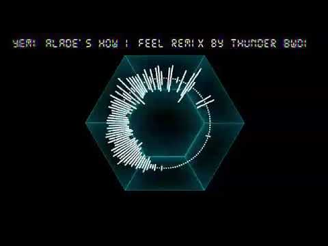 YEMI ALADE's how I feel... Remix by THUNDER BWOI