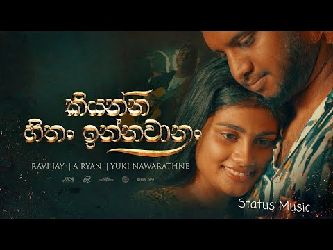 Kiyanna Hithan Innawa Nam | (feat. Ravi jay & Yuki Beatz) | Status Music❤️‍🔥