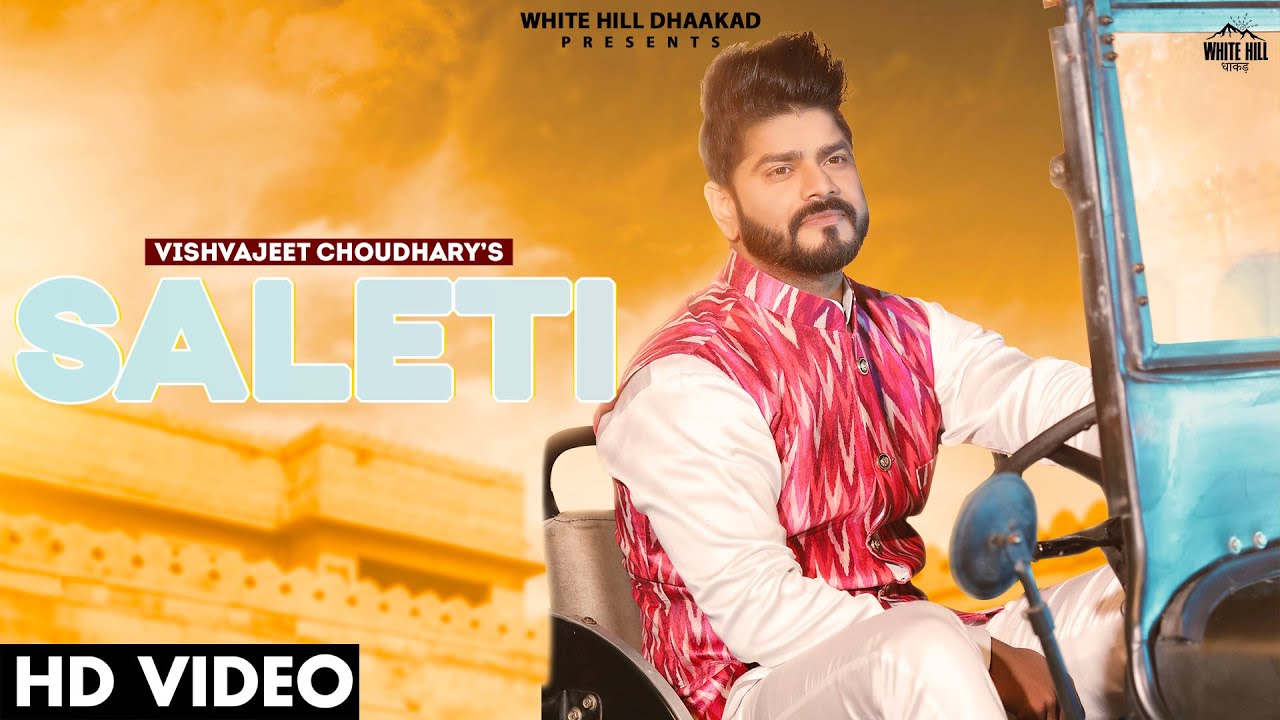 Saleti Lyrics | Vishvajeet Choudhary