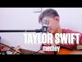 Taylor Swift Medley (Acoustic Cover)