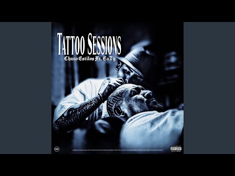 Tattoo Sessions (feat. EaZy)
