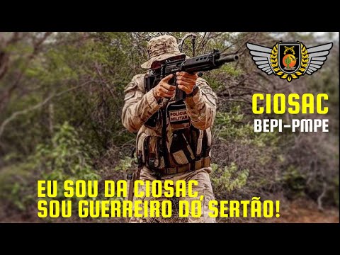 Eu sou da Ciosac, sou guerreiro do sertão! BEPI PMPE🌵👊