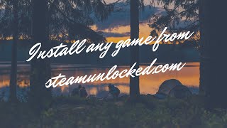 How to install sneak thief/any game from steamunlocked tutorial!!!!