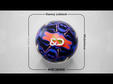 Danny Leblack - Misbehave (Original Mix)