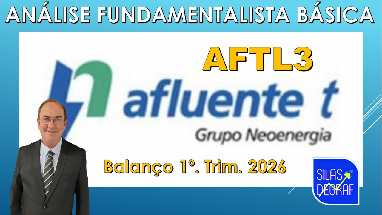 AFTL3 - AFLUENTE TRANSM. ENERGIA S/A. ANÁLISE FUNDAMENTALISTA BÁSICA. PROF. SILAS DEGRAF. 2o. TRI 26