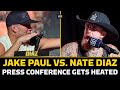 Nate Diaz vs. Jake Paul Full Press Conference w/ Brawl | MMA Fighting