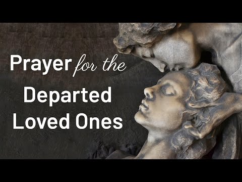 🕯 Prayer for the Departed Loved Ones 🕯
