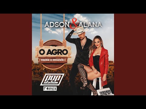 O Agro Move o Mundo (Remix)
