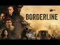 Borderline 2026 Full Movie Recap