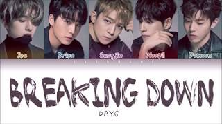 DAY6 -「Breaking Down」(Color Coded Lyrics Eng/Rom/Kan)