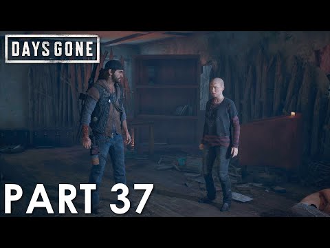 DAYS GONE - Part 37 - Walkthrough Gameplay [No Commentary] - I KEPT MY NAME