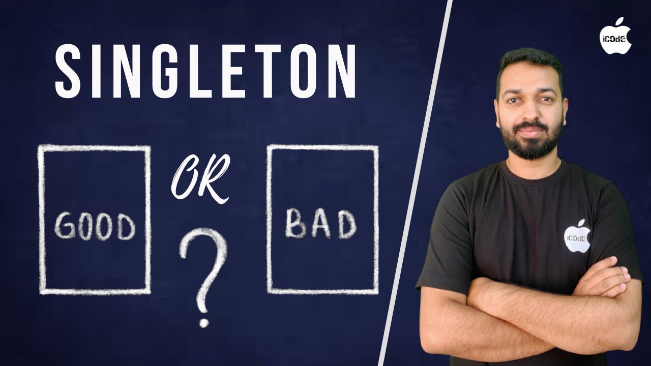 Singleton - Good or Bad?
