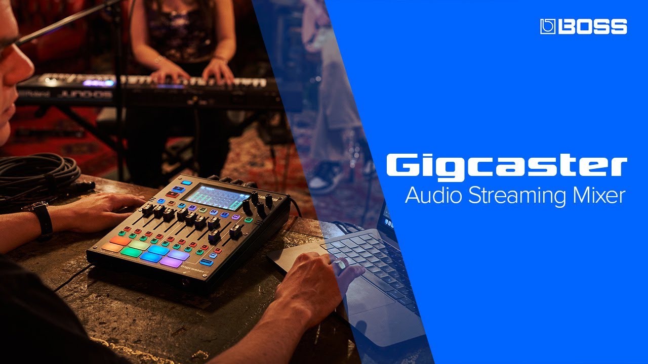 BOSS Gigcaster | Audio Streaming Mixers for Musician and Content Creators - YouTube