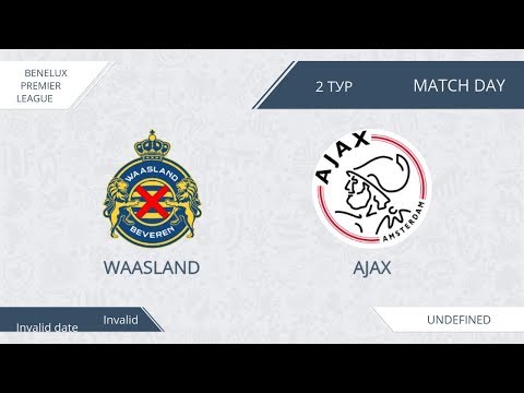 AFL17. Benelux. Premier. Day 2. Waasland - Ajax