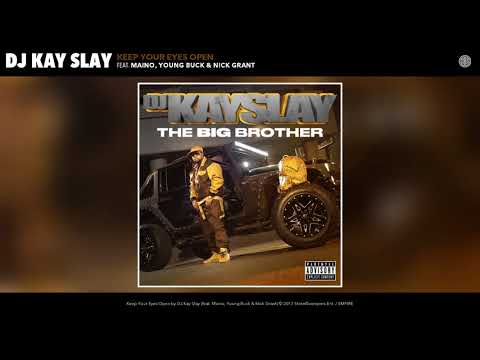 Keep Your Eyes Open (feat. Maino, Young Buck & Nick Grant)
