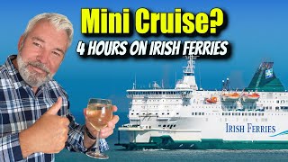 First Time On Irish Ferries! — A 'Mini Cruise' From Pembroke To Rosslare Ireland
