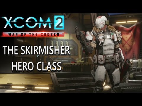 XCOM 2 War of The Chosen Expansion Skirmisher Class Details XCOM 2 Skirmisher Class PC Xbox One PS4
