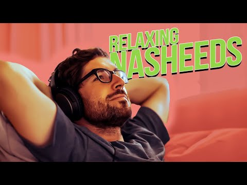 Relaxing Nasheeds Collection | Volume 2 | No Music Nasheeds