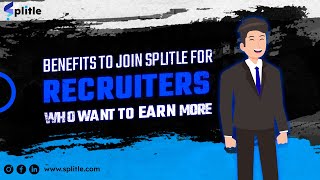 Benefits of Freelance Recruiting  | How Recruiters get paid with Splitle | Make Money with Splitle