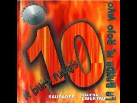 Que Lloro - La Banda al Rojo Vivo
