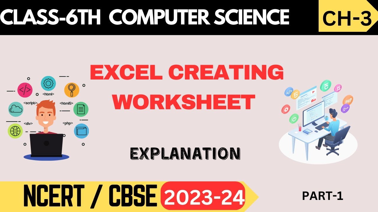 Class 6 Computer Science I Excel Creating Worksheet I Chapter 3 Part 1
